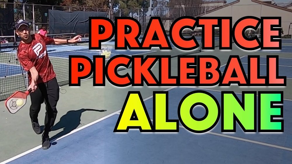 How to Practice Pickleball by Yourself