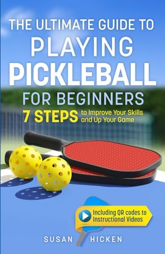 The Ultimate Guide to Playing Pickleball for Beginners