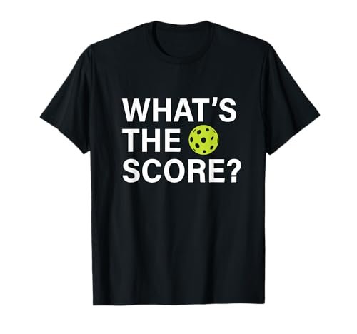 What's the Score Pickleball T-Shirt