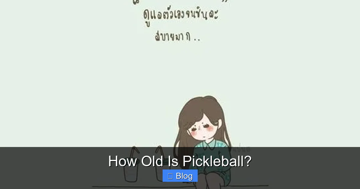 How Old Is Pickleball?
