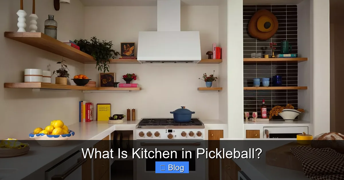 What Is Kitchen in Pickleball?