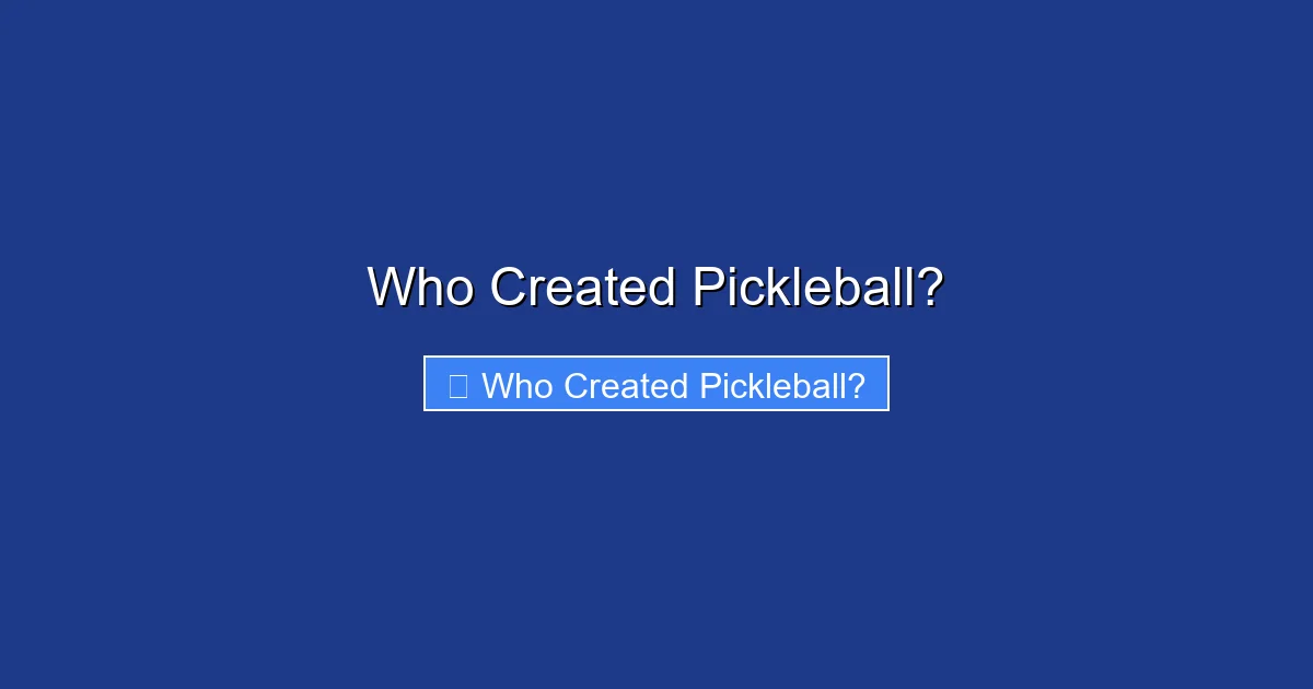 Who Created Pickleball?
