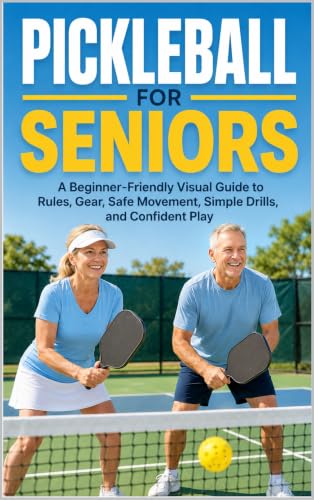 Pickleball for Seniors: A Beginner-Friendly Visual Guide