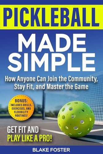 Pickleball Made Simple: How Anyone Can Join the Community